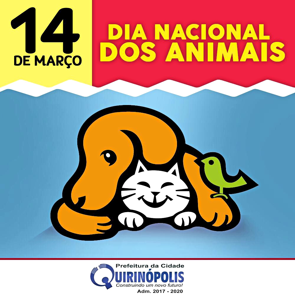 14 de março, Dia Nacional dos Animais – Prefeitura Municipal de  Quirinópolis – GO